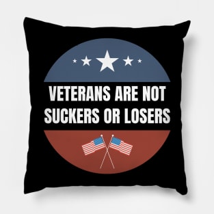 Veterans are NOT suckers or losers White US Flag Pillow