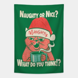 Naughty or Nice Salty Cat Christmas Sarcastic Sarcasm Tapestry