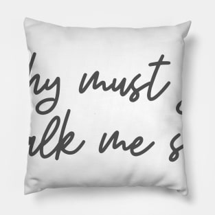 Stalk Me Pillow