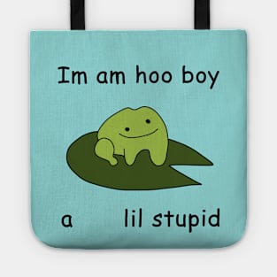 Im am stupid Tote