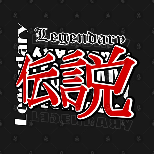 Legendary (Kanji) by urrin DESIGN