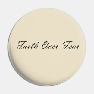 Faith Over Fear Pin