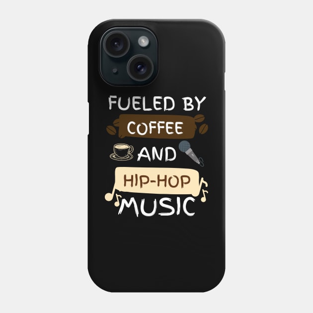 Fueled by Coffee and Hip-hop Phone Case by jackofdreams22