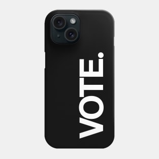 VOTE. Phone Case