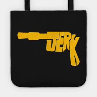 Jerk!! Tote