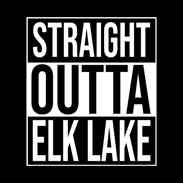 straight outta elk lake by TriTownLocos