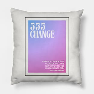 Angel Number 555: Change Embrace Pillow