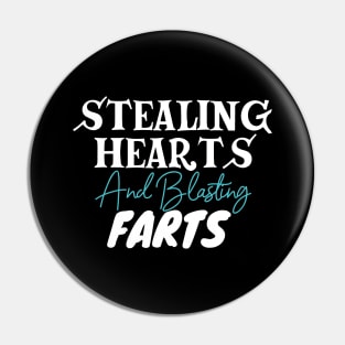 Stealing Hearts & Blasting Farts Pin