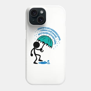 Laughter Is Like A Windshield Wiper Phone Case