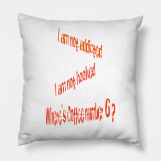 Need COFFEE....NOW! Pillow