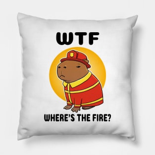 WTF where's the fire Capybara Firefighter Pillow