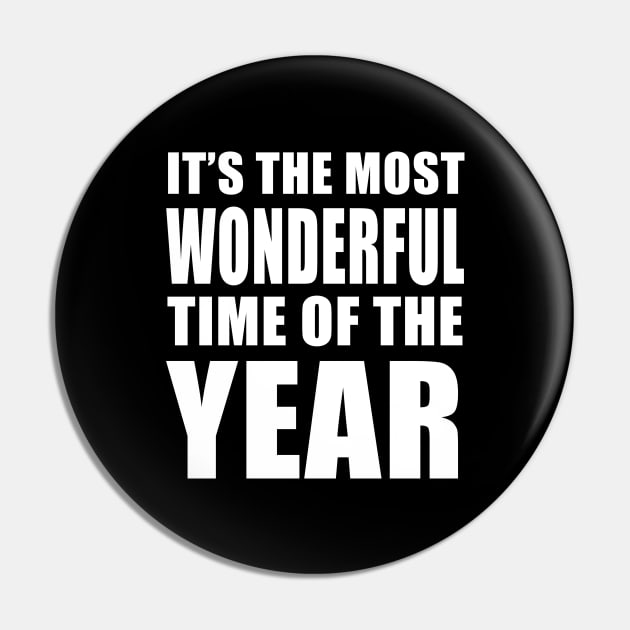 It’s the Most Wonderful Time of the Year (White) Pin by quoteee