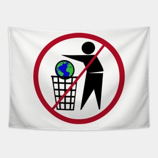 Please don't trash the world Tapestry