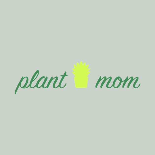 Plant Mom by greendino