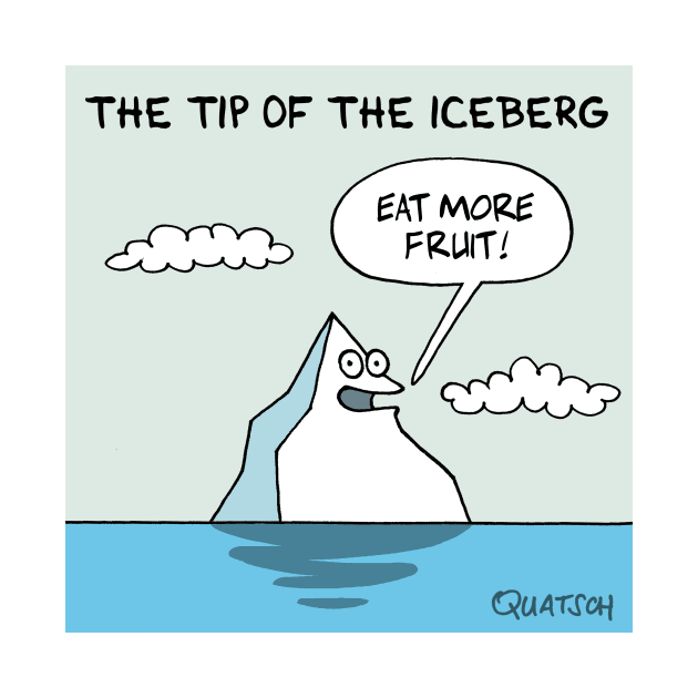 Tip of the Iceberg by Quatsch