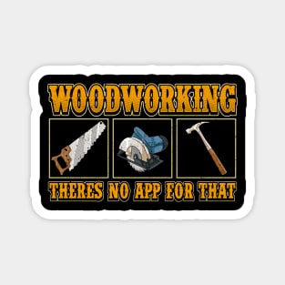 Funny Woodworking There's No App For That Pun Magnet