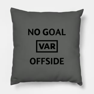 No Goal VAR offside Pillow