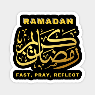 RAMADAN KAREEM, Fast, Pray, Reflect, Magnet