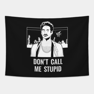 Don't Call Me Stupid (white) Tapestry