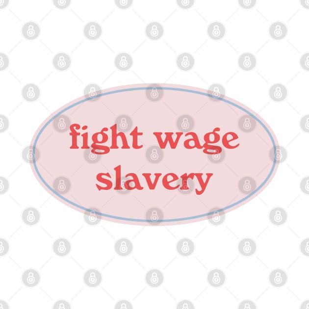 Fight Wage Slavery by Football from the Left