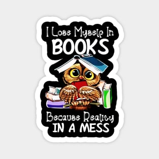 I Lose Myself In Books Because Reality Is A Mess Magnet