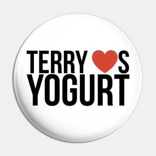 Terry Loves Yogurt (Black) Pin