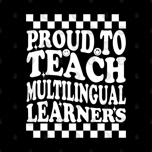 Celebrating Diversity in Education Proud To Teach Multilingual Learners by greatnessprint