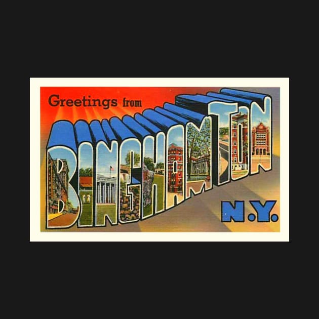 Greetings from Binghamton New York - Vintage Large Letter Postcard by Naves