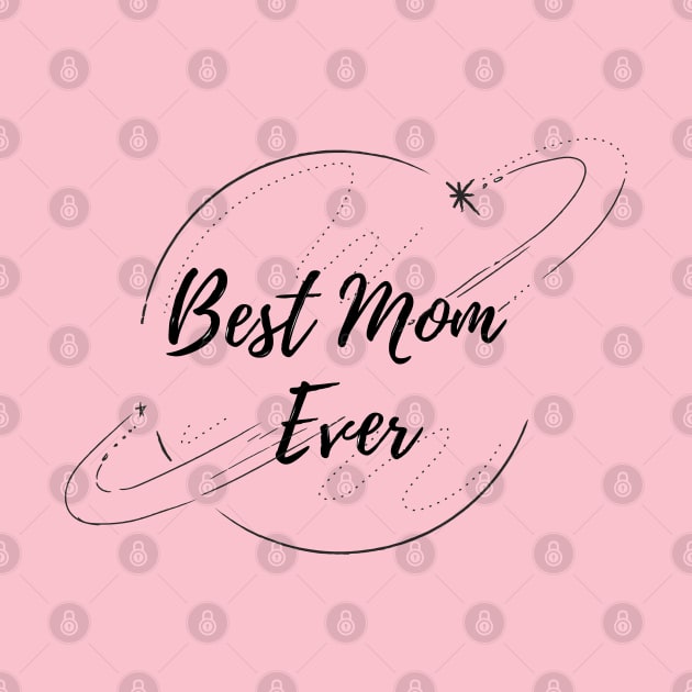 Best Mom ever by Doddle Art