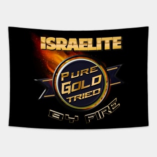 Israelite Pure Gold Tried By Fire Book of Sirach 2:5 Tapestry