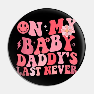 On My  's Last Nerve Father's Day New Dad Pin