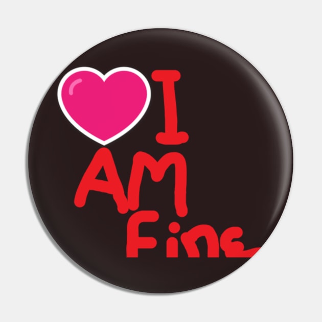 I am fine Pin by Komalsingh