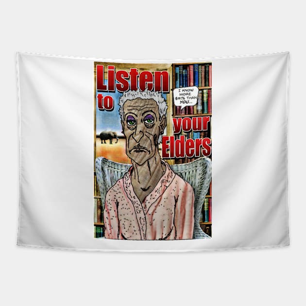 Listen To Your Elders Tapestry by ImpArtbyTorg