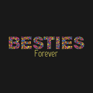 Besties Forever T-Shirt