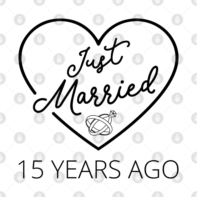 Disover Just Married 15 Years Ago III - Just Married 15 Years Ago - T-Shirt