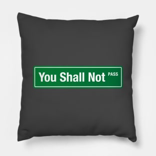 You shall not pass Pillow