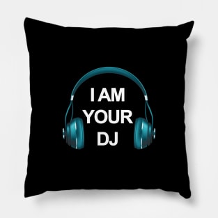 I AM YOUR DJ - COLLECTOR BLUE EDITION Pillow