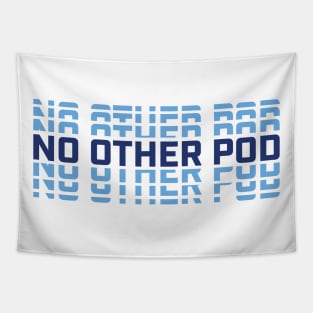 No Other Pod Word Mark - Royals Tapestry