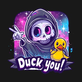Duck you skeleton holding the duck T-Shirt