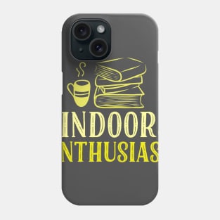 Indoor Enthusiast Phone Case