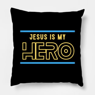 Jesus Is My Hero | Christian Typography Pillow