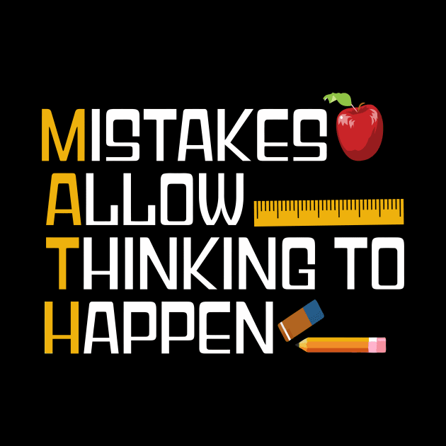 MISTAKES ALLOW THINKING TO HAPPEN by BlackSideDesign