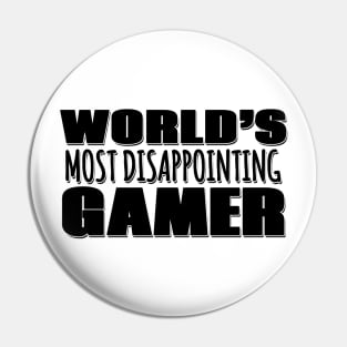 World's Most Disappointing Gamer Pin