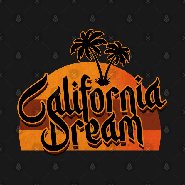 Disover California Dream - California Love - T-Shirt