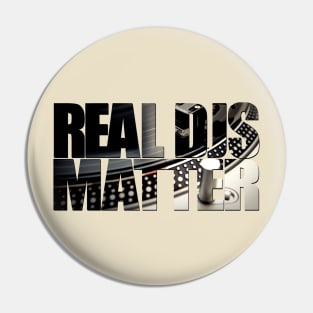 Real Djs Matter Pin