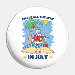 Jingle all the way in July - Christmas in July Pin