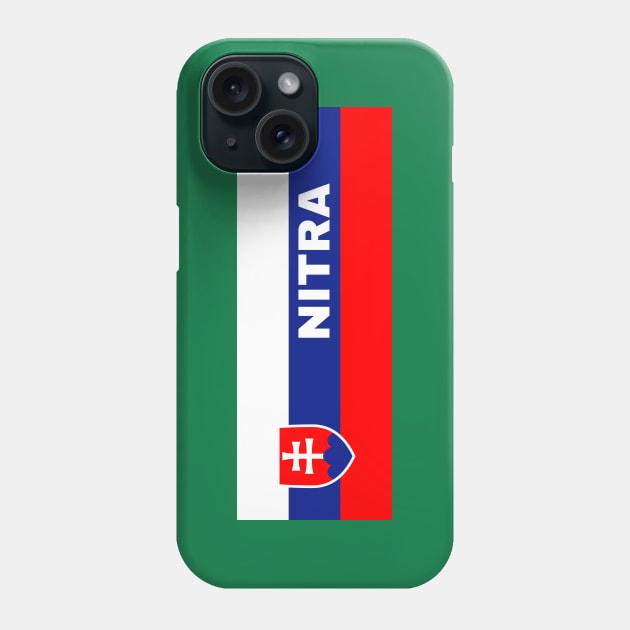 Nitra City in Slovakian Flag Phone Case by aybe7elf