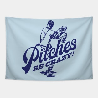 Pitches Be Crazy Tapestry