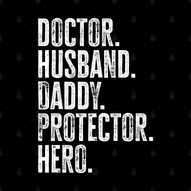 Doctor Husband Daddy Protector Hero Gift for Dad by wygstore