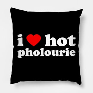 I Love Hot Pholourie | Trini Food | I Love Trinidad And Tobago | Trinidad Slang Pillow